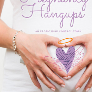 Pregnancy Hangups